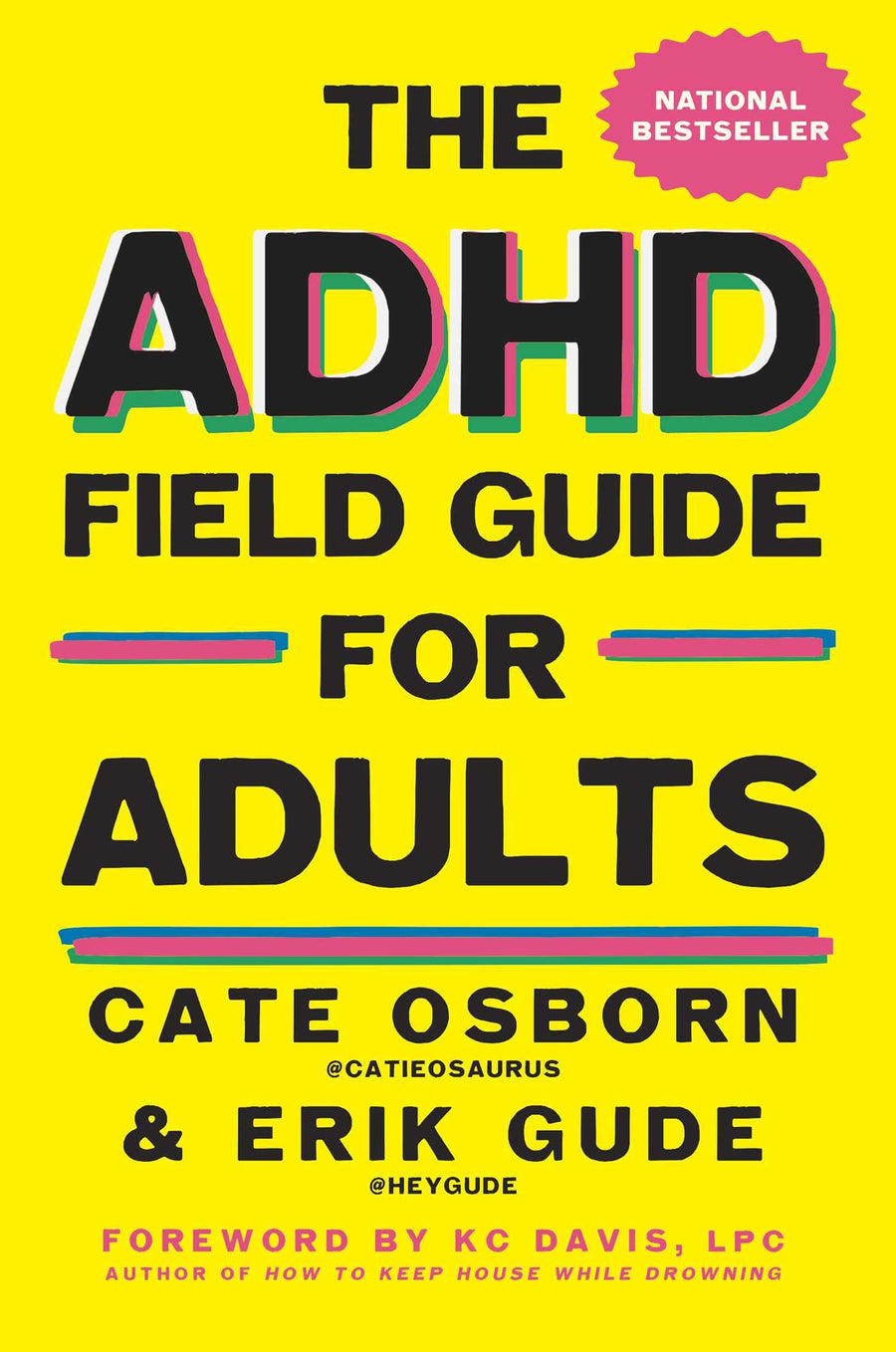 The ADHD Field Guide for Adults -- Cate Osborn, Hardcover