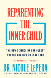 Reparenting the Inner Child: The New Science of Our Oldest Wounds and How to Heal Them by 2026, Flatiron Author to Be Revealed Mar