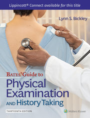 Bates' Guide to Physical Examination and History Taking by Bickley, Lynn S.