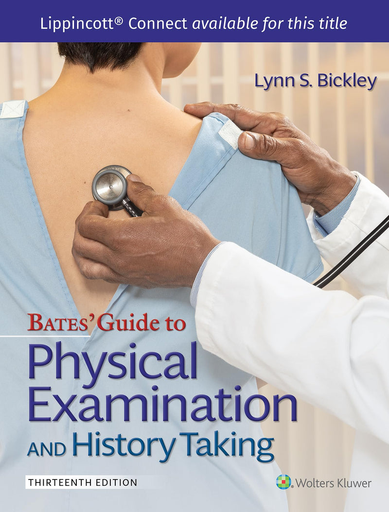 Bates' Guide to Physical Examination and History Taking by Bickley, Lynn S.