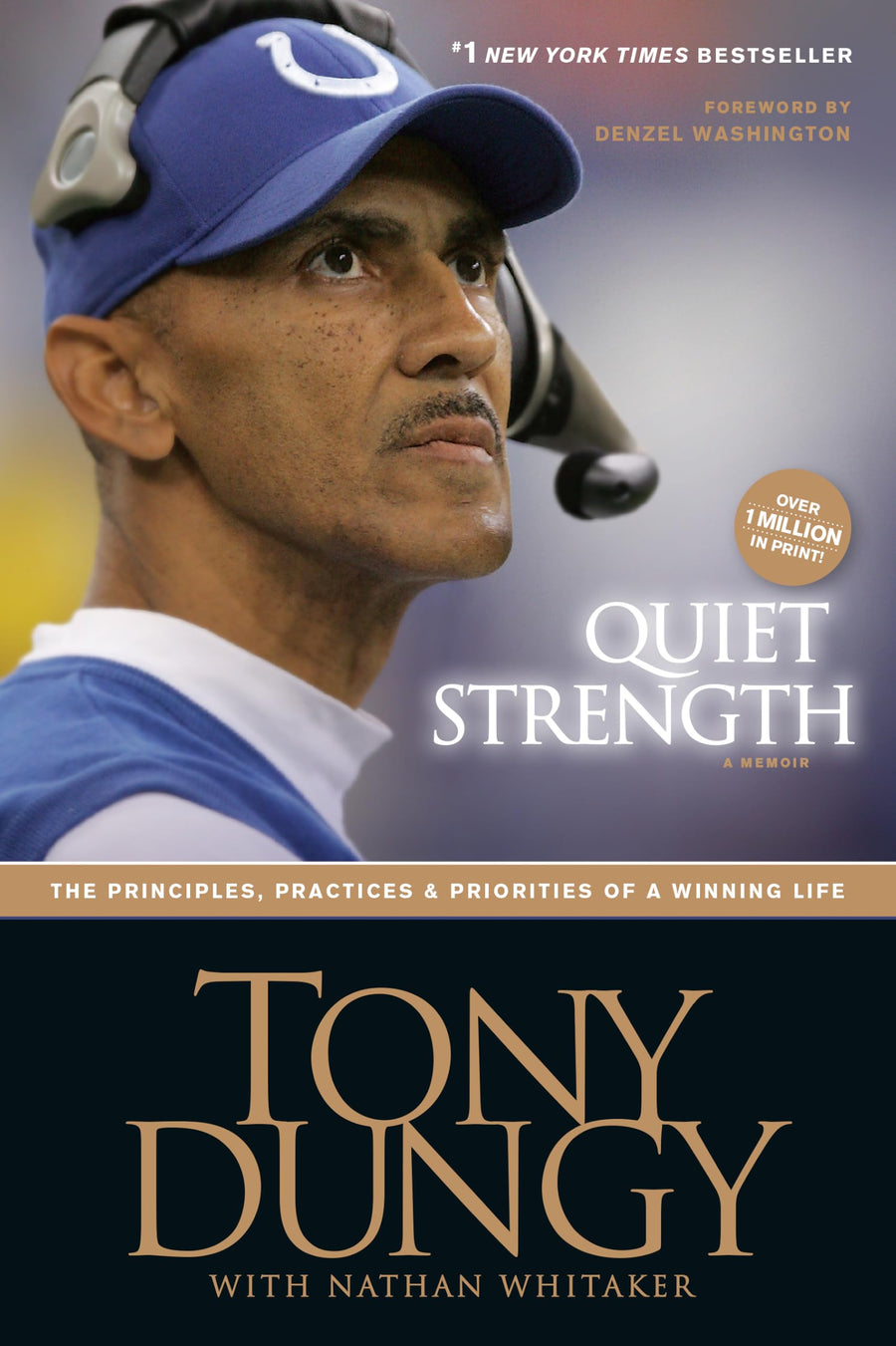 Used - Very Good | Quiet Strength: The Principles, Practices, & Priorities of a Winning Life -- Tony Dungy, Paperback