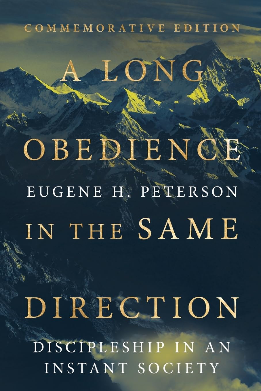 A Long Obedience in the Same Direction: Discipleship in an Instant Society by Peterson, Eugene H.