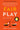 Fair Play: A Game-Changing Solution for When You Have Too Much to Do (and More Life to Live) by Rodsky, Eve