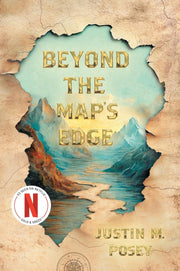 Beyond the Map's Edge by Posey, Justin M.