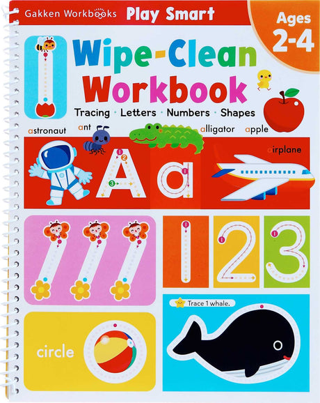 Play Smart Wipe-Clean Workbook: Ages 2-4: Tracing, Letters, Numbers, Shapes -- Gakken Early Childhood Experts, Spiral