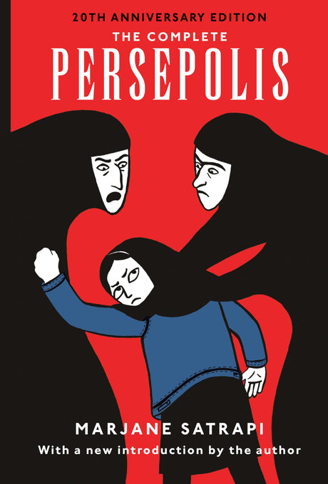 The Complete Persepolis: Volumes 1 and 2 -- Marjane Satrapi, Paperback