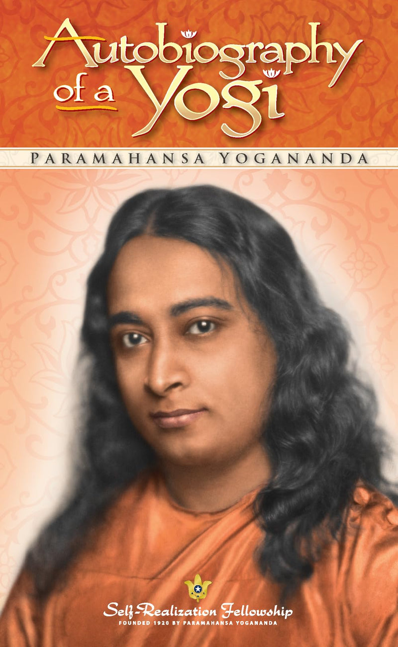 Autobiography of a Yogi by Yogananda, Paramahansa