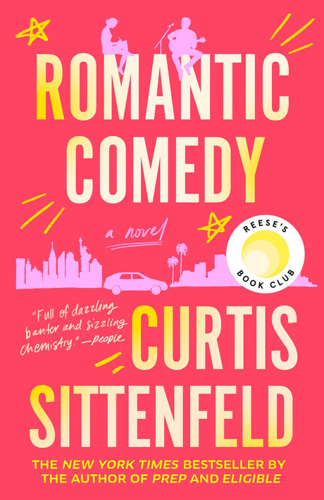 Romantic Comedy: Reese's Book Club -- Curtis Sittenfeld, Paperback