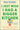 I Just Wish I Had a Bigger Kitchen: And Other Lies I Think Will Make Me Happy by Strickler, Kate