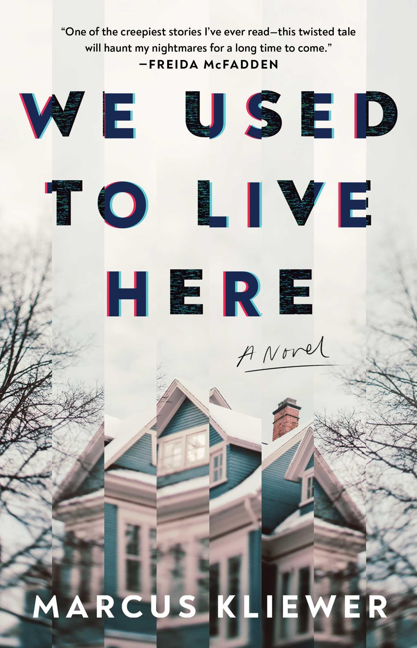 We Used to Live Here by Kliewer, Marcus