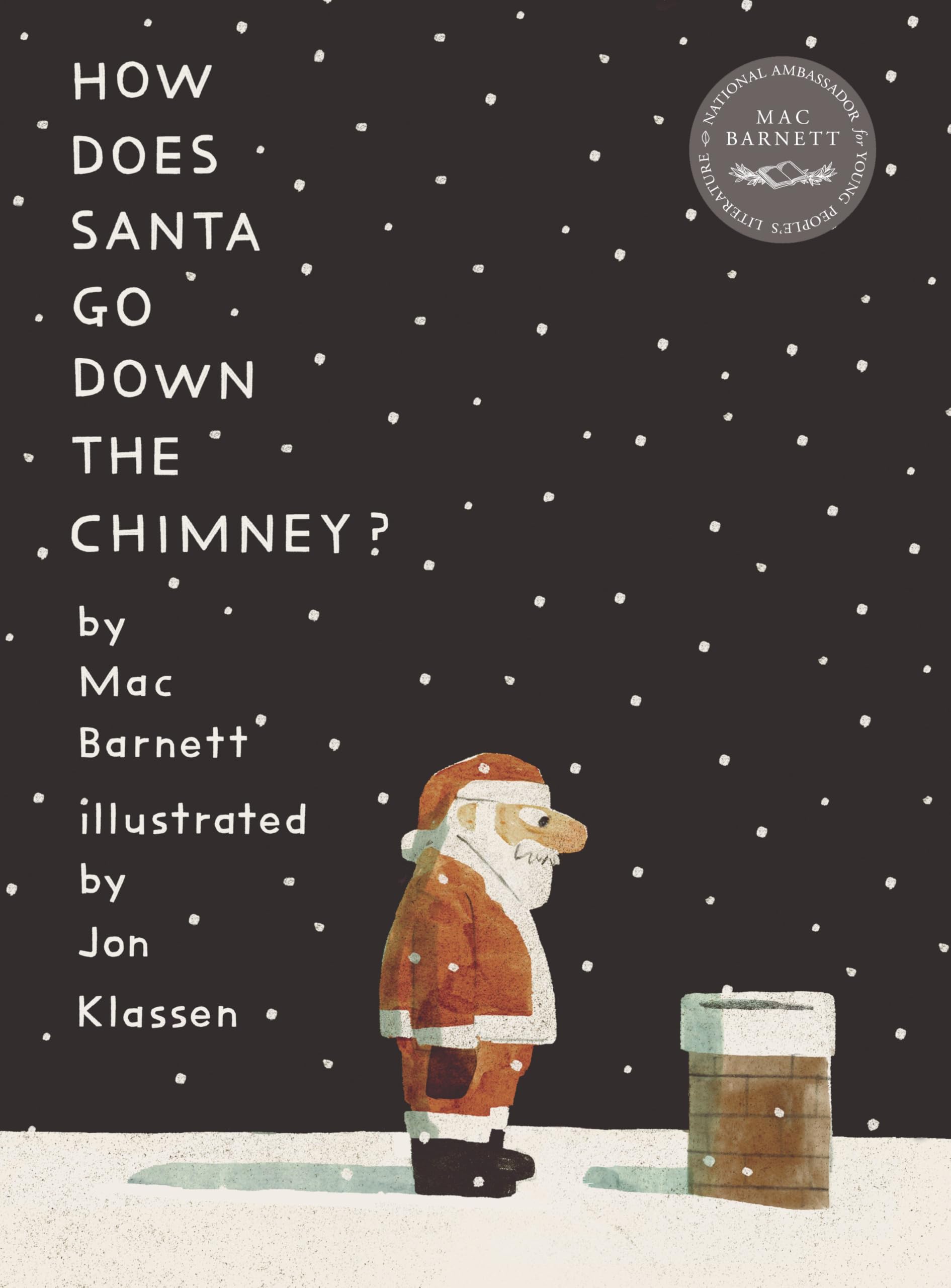 How Does Santa Go Down the Chimney? by Barnett, Mac