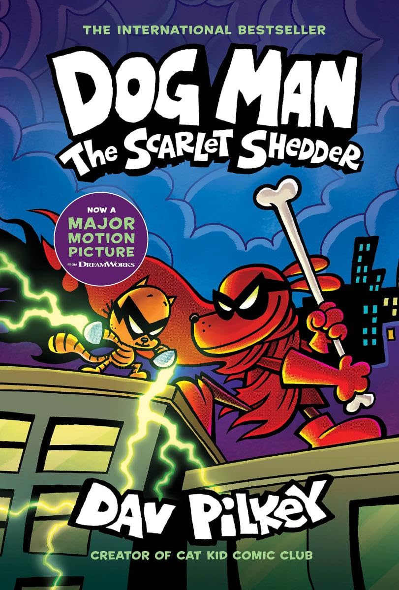 Dog Man: The Scarlet Shedder: A Graphic Novel (Dog Man #12): From the Creator of Captain Underpants: Volume 12 -- Dav Pilkey, Hardcover
