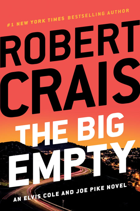 The Big Empty -- Robert Crais, Hardcover