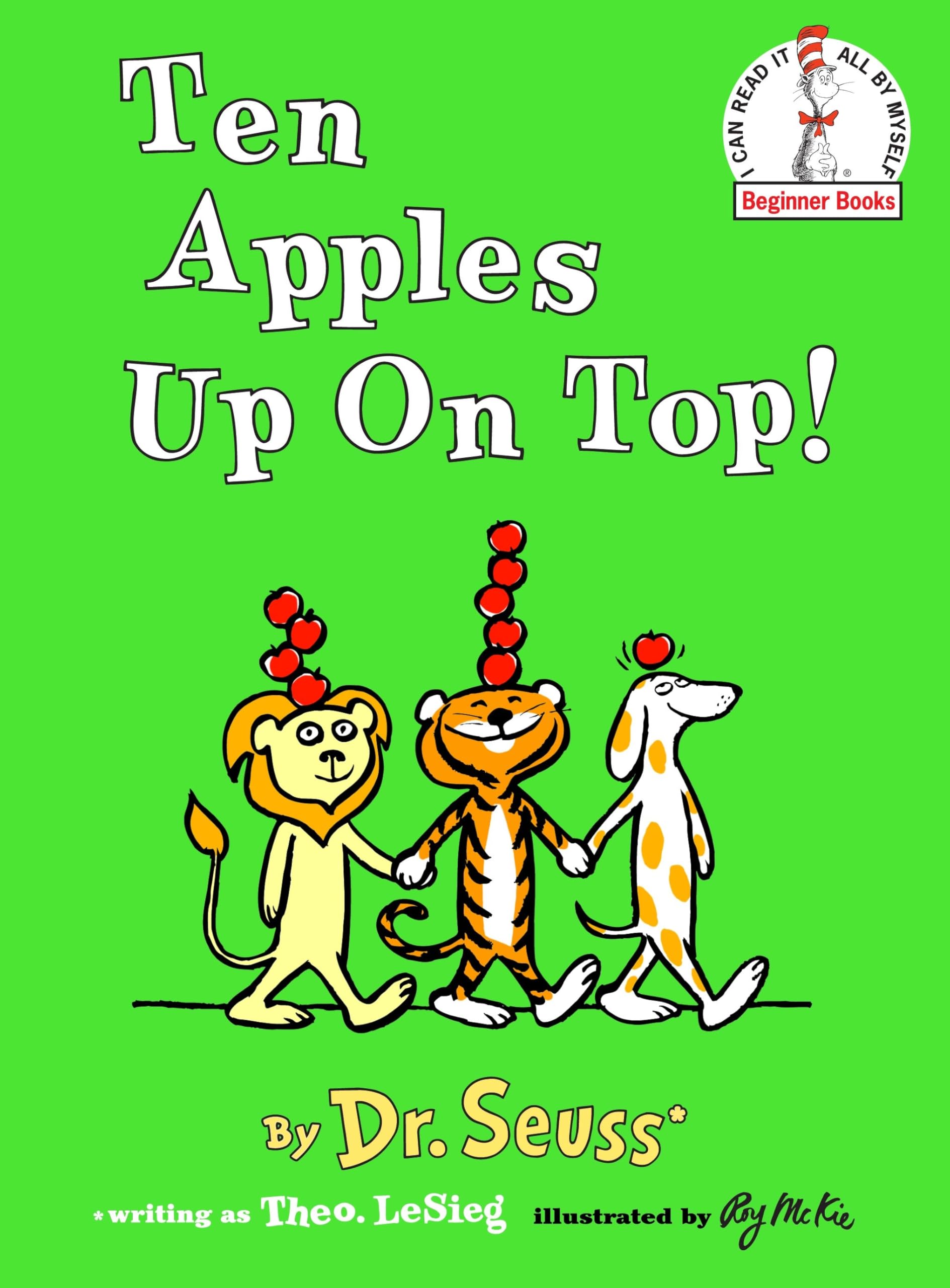Ten Apples Up on Top! by Dr Seuss