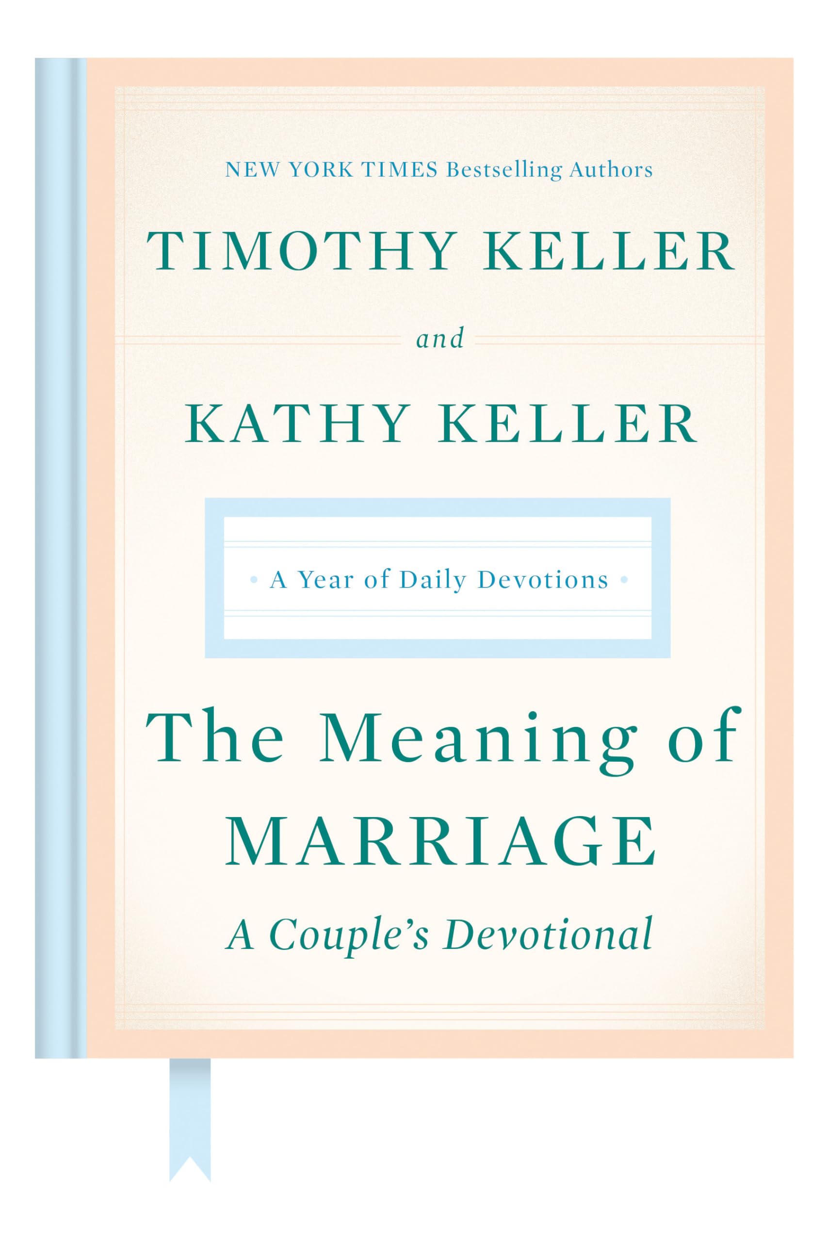 The Meaning of Marriage: A Couple's Devotional: A Year of Daily Devotions by Keller, Timothy