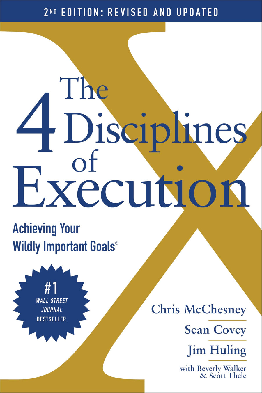 The 4 Disciplines of Execution: Achieving Your Wildly Important Goals -- Chris McChesney, Paperback