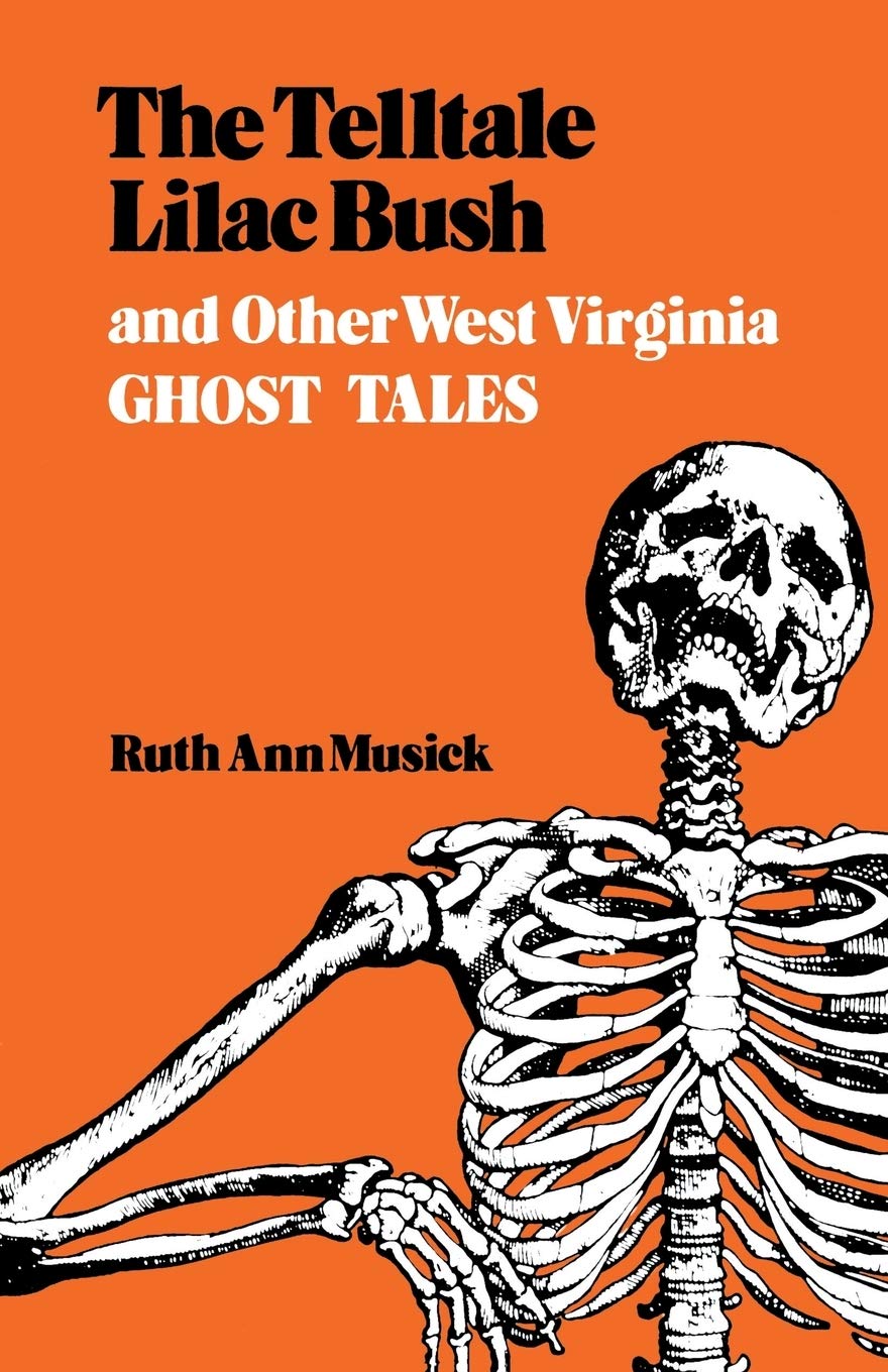 Used - Very Good | The Telltale Lilac Bush and Other West Virginia Ghost Tales -- Ruth Ann Musick, Paperback