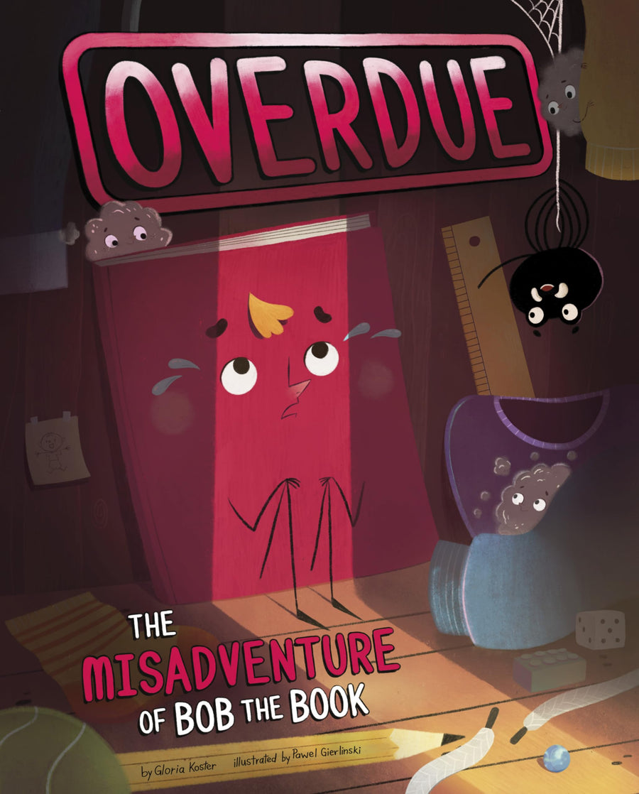 Overdue: The Misadventure of Bob the Book -- Gloria Koster, Hardcover
