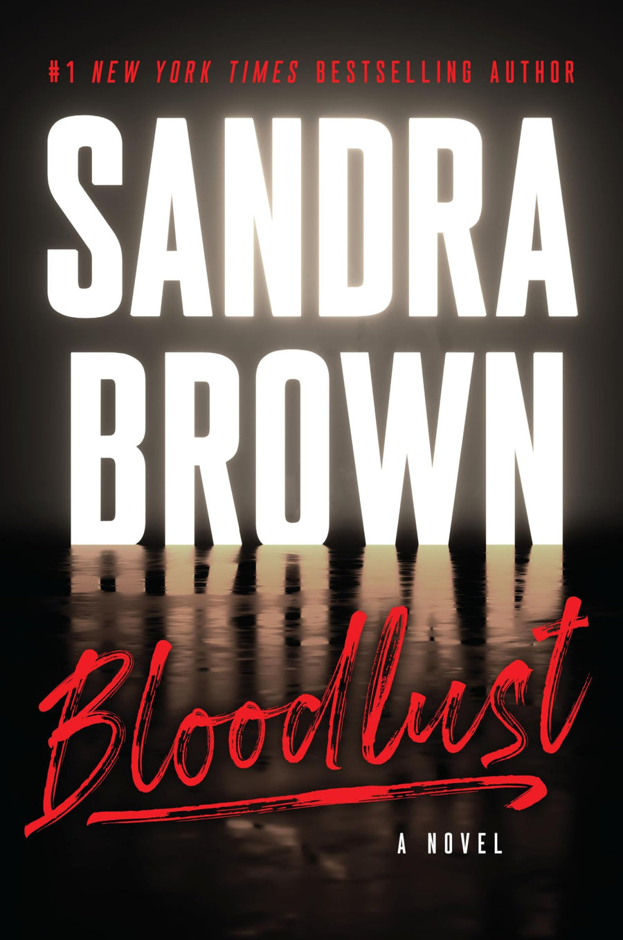 Bloodlust -- Sandra Brown, Hardcover
