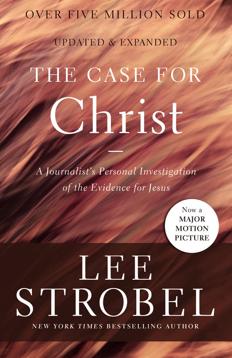 The Case for Christ: A Journalist's Personal Investigation of the Evidence for Jesus -- Lee Strobel, Mass Market Paperbound