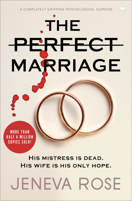 The Perfect Marriage: A Completely Gripping Psychological Suspense -- Jeneva Rose, Paperback