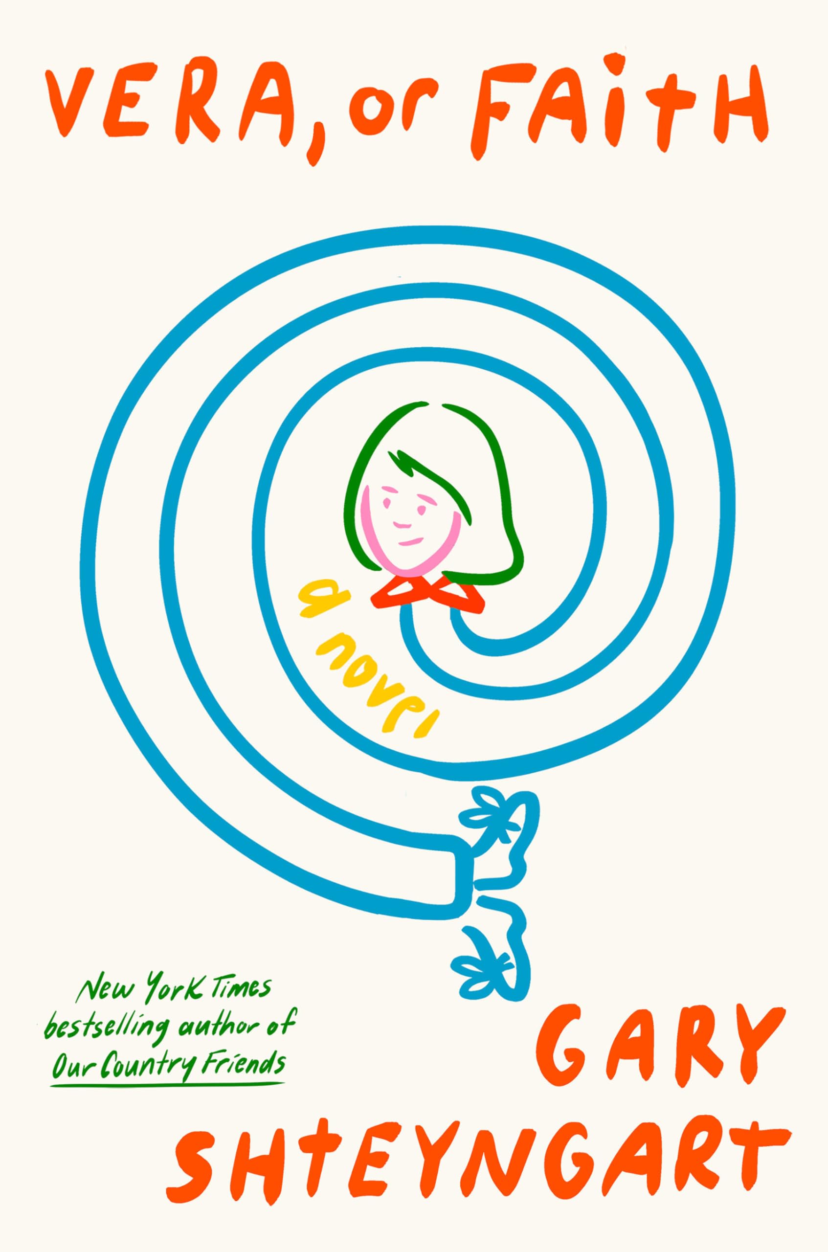 Vera, or Faith by Shteyngart, Gary