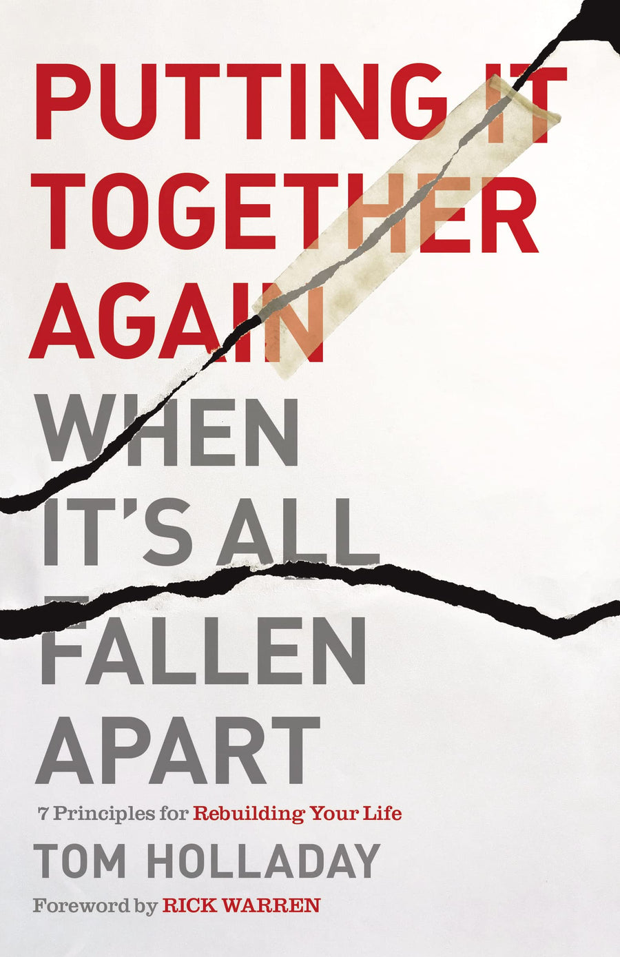 Used - Like New | Putting It Together Again When It's All Fallen Apart: 7 Principles for Rebuilding Your Life -- Tom Holladay, Paperback