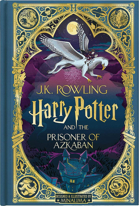 Harry Potter and the Prisoner of Azkaban (Harry Potter, Book 3) (Minalima Edition) (Interactive Illustrated Edition): Volume 3 -- J. K. Rowling, Hardcover