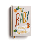 Oh, Baby! Devotions for New Parents by Dayspring
