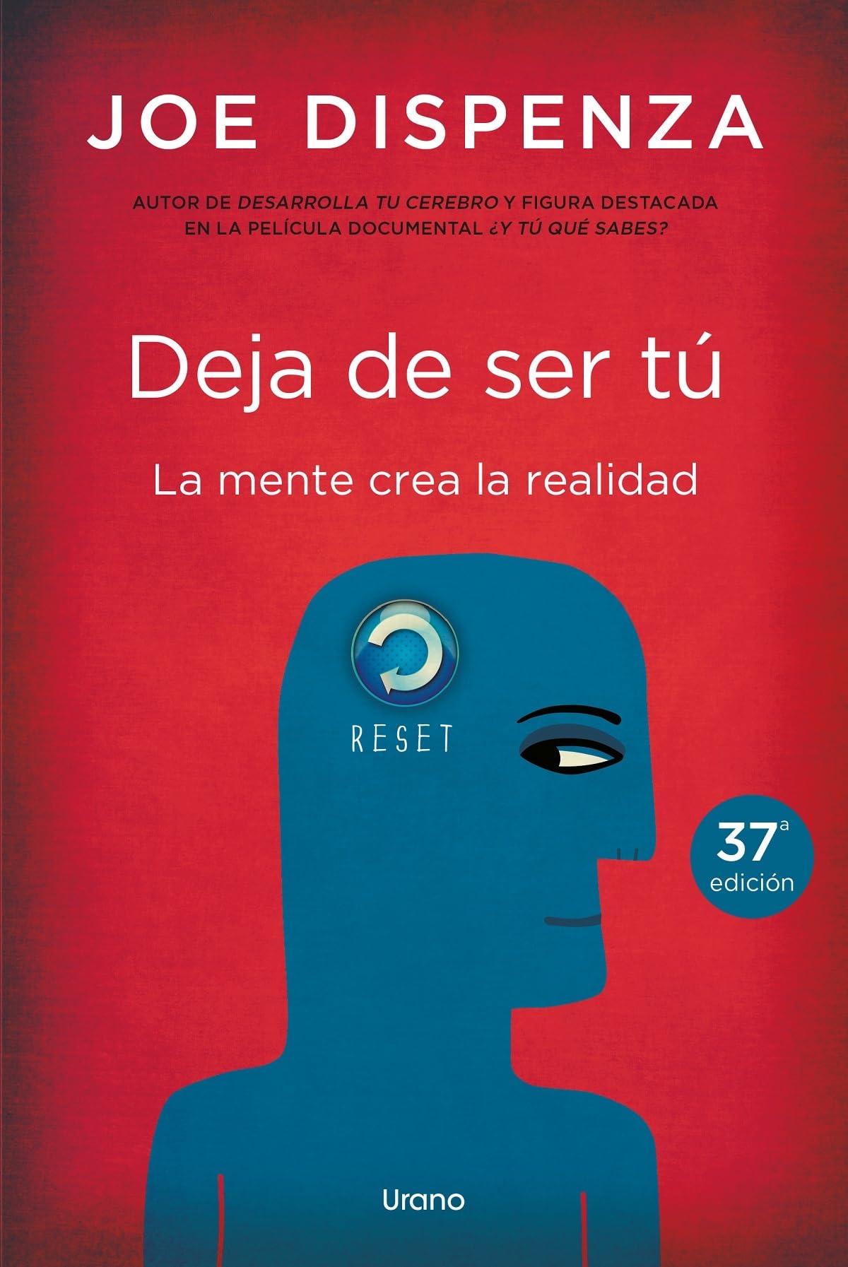 Deja de Ser Tu by Dispenza, Joe