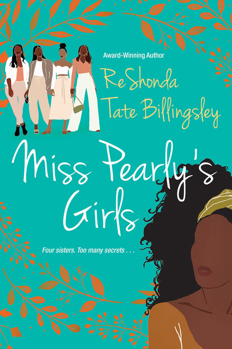Miss Pearly's Girls: A Captivating Tale of Family Healing -- Reshonda Tate Billingsley, Paperback