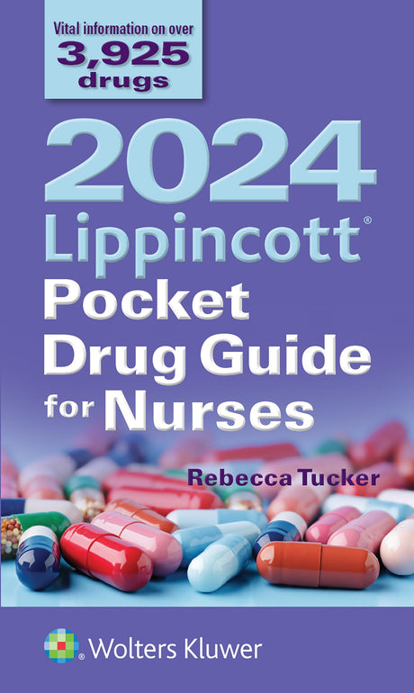 2024 Lippincott Pocket Drug Guide for Nurses -- Rebecca Tucker, Paperback