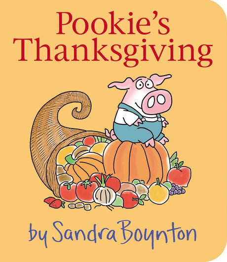 Pookie's Thanksgiving -- Sandra Boynton, Board Book