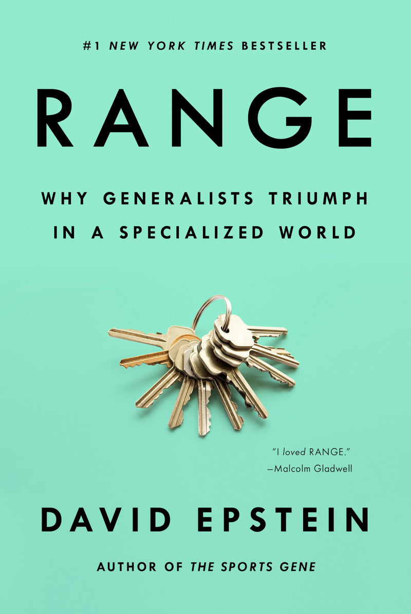 Range: Why Generalists Triumph in a Specialized World by Epstein, David