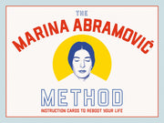 The Marina Abramovic Method: Instruction Cards to Reboot Your Life by Abramovic, Marina
