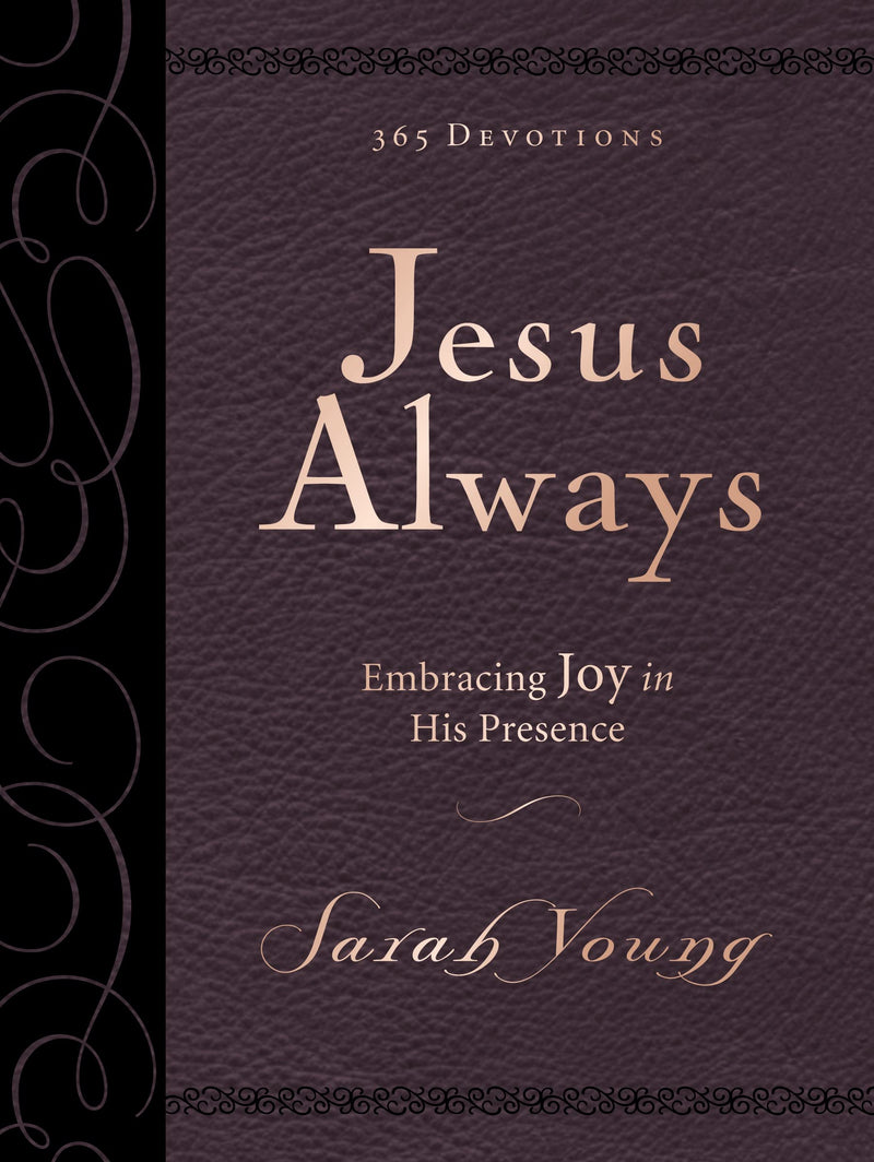 Jesus Always Large Deluxe: Embracing Joy in His Presence by Young, Sarah