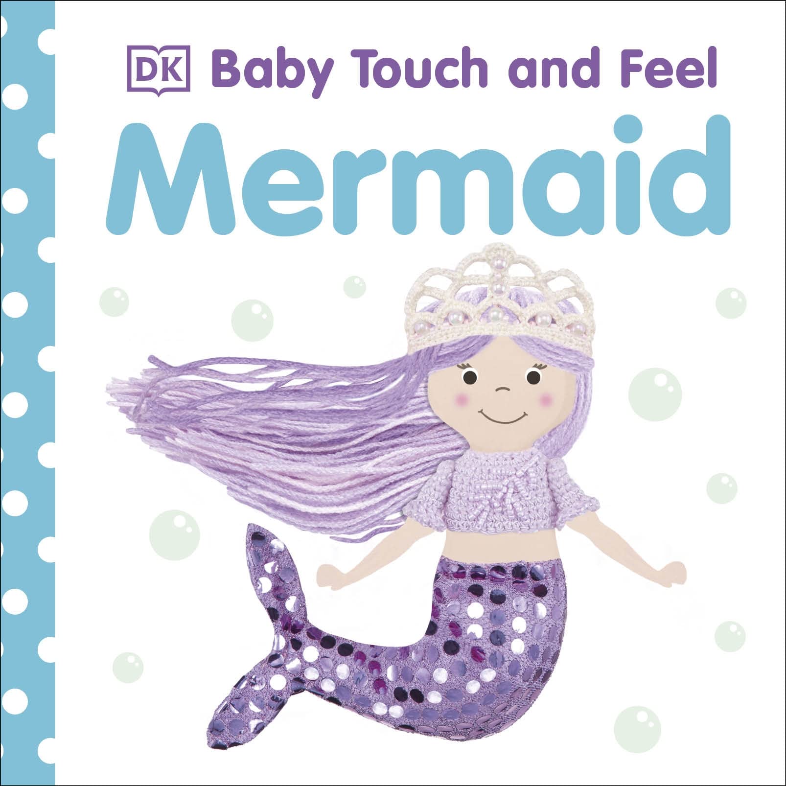 Baby Touch and Feel Mermaid by DK