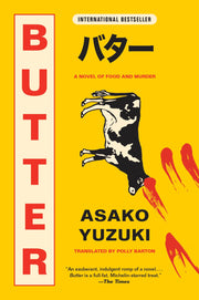 Butter: A Novel of Food and Murder by Yuzuki, Asako