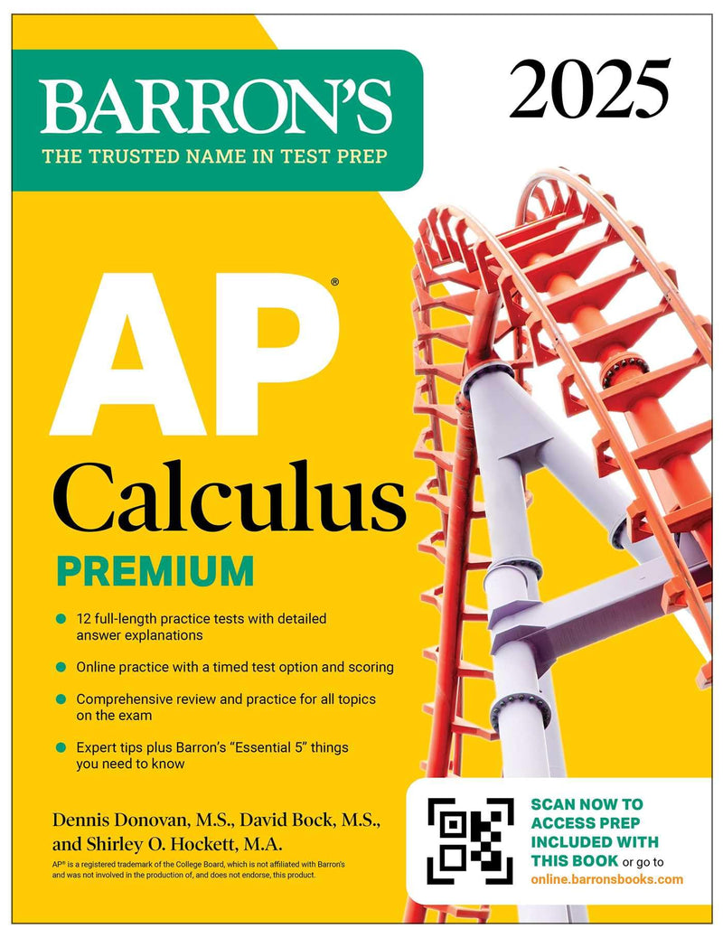 AP Calculus Premium, 2025: Prep Book with 12 Practice Tests + Comprehensive Review + Online Practice by Bock, David