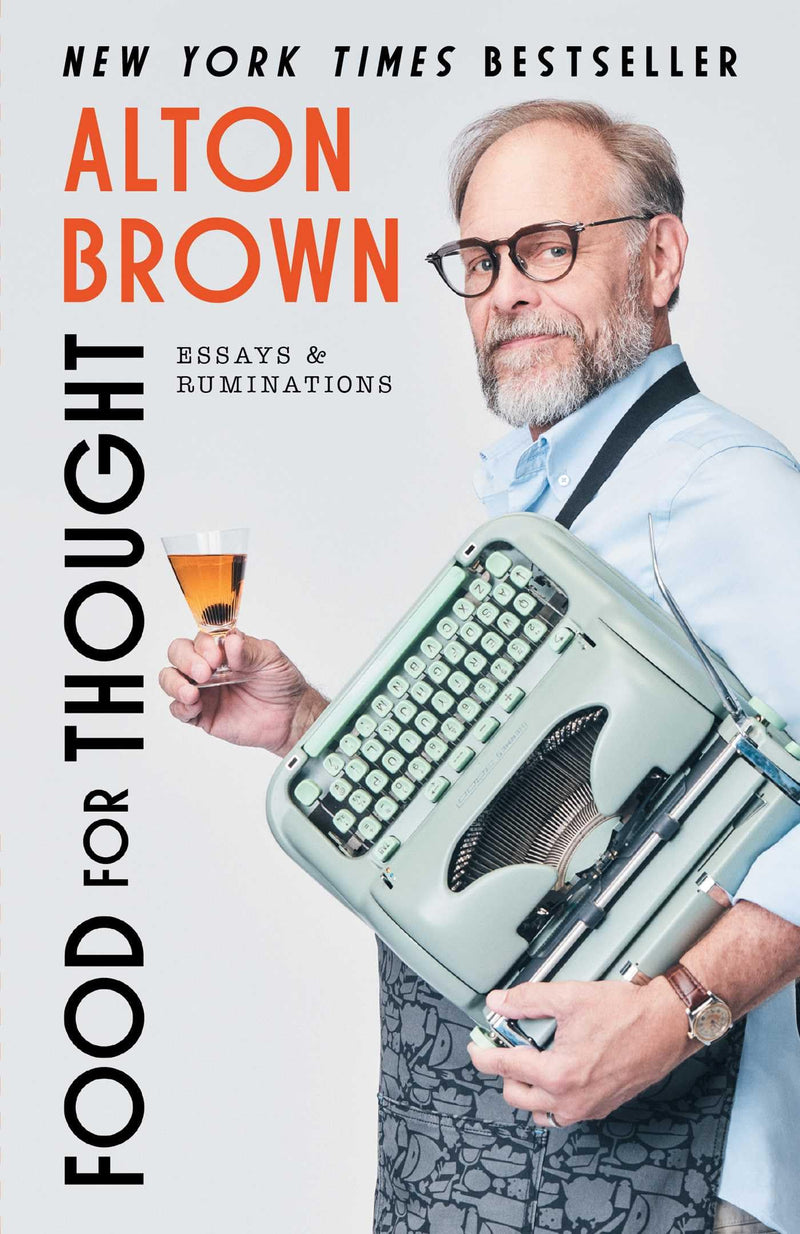 Food for Thought: Essays and Ruminations by Brown, Alton
