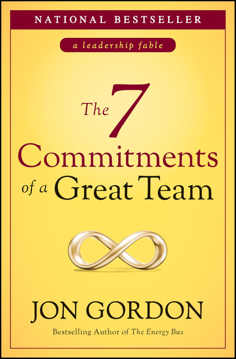 The 7 Commitments of a Great Team -- Jon Gordon, Hardcover