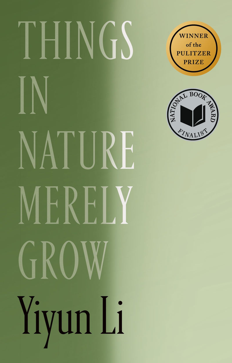 Things in Nature Merely Grow by Li, Yiyun