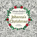 Johanna's Christmas: A Festive Coloring Book for Adults -- Johanna Basford, Paperback