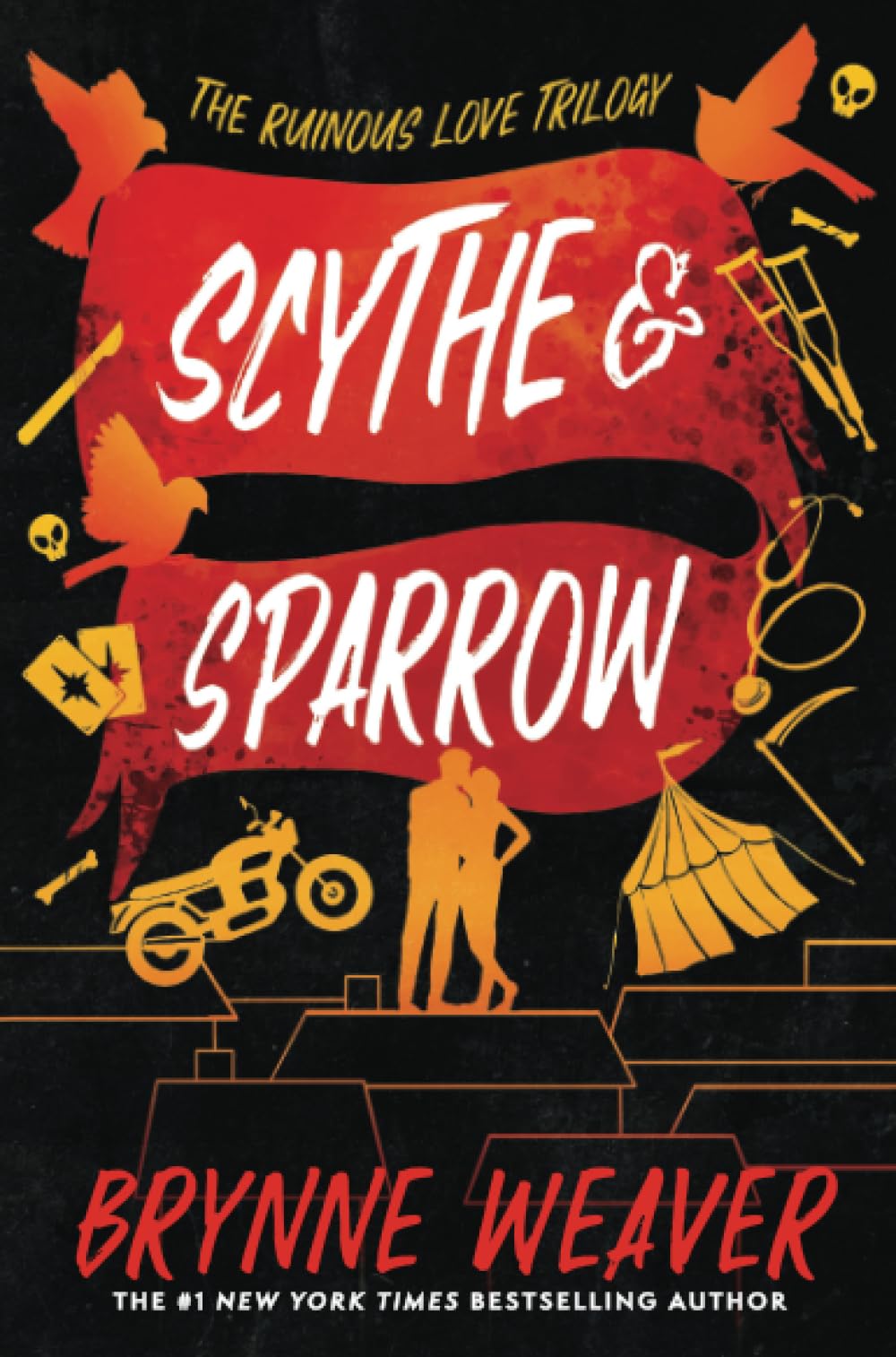 Scythe & Sparrow: The Ruinous Love Trilogy by Weaver, Brynne