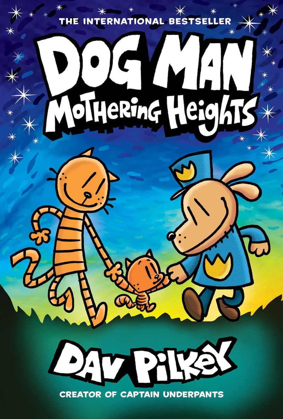 Dog Man: Mothering Heights: A Graphic Novel (Dog Man #10): From the Creator of Captain Underpants: Volume 10 -- Dav Pilkey, Hardcover