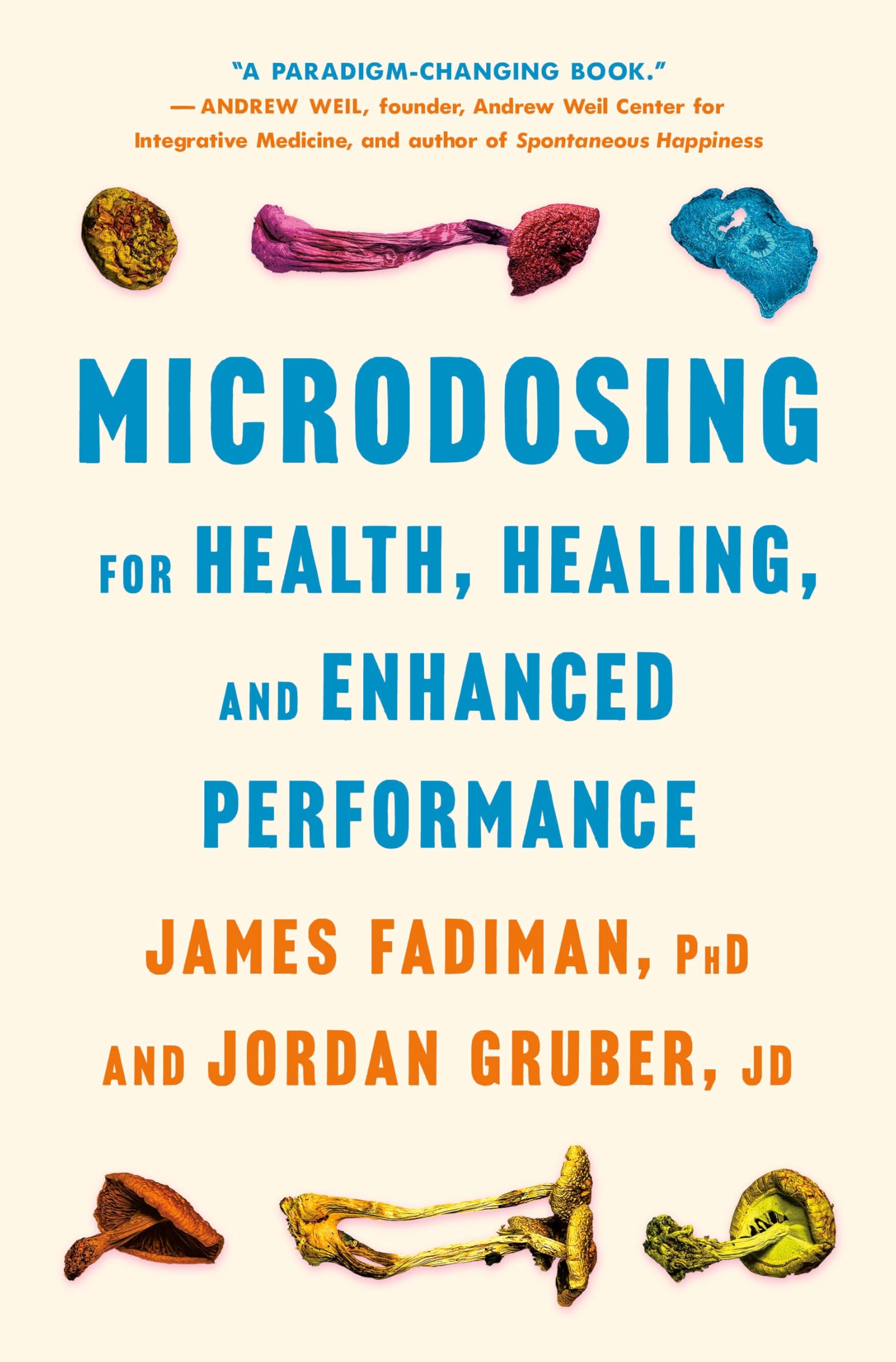 Microdosing for Health, Healing, and Enhanced Performance by Fadiman, James