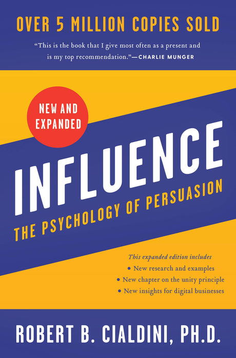 Influence: The Psychology of Persuasion -- Robert B. Cialdini, Hardcover