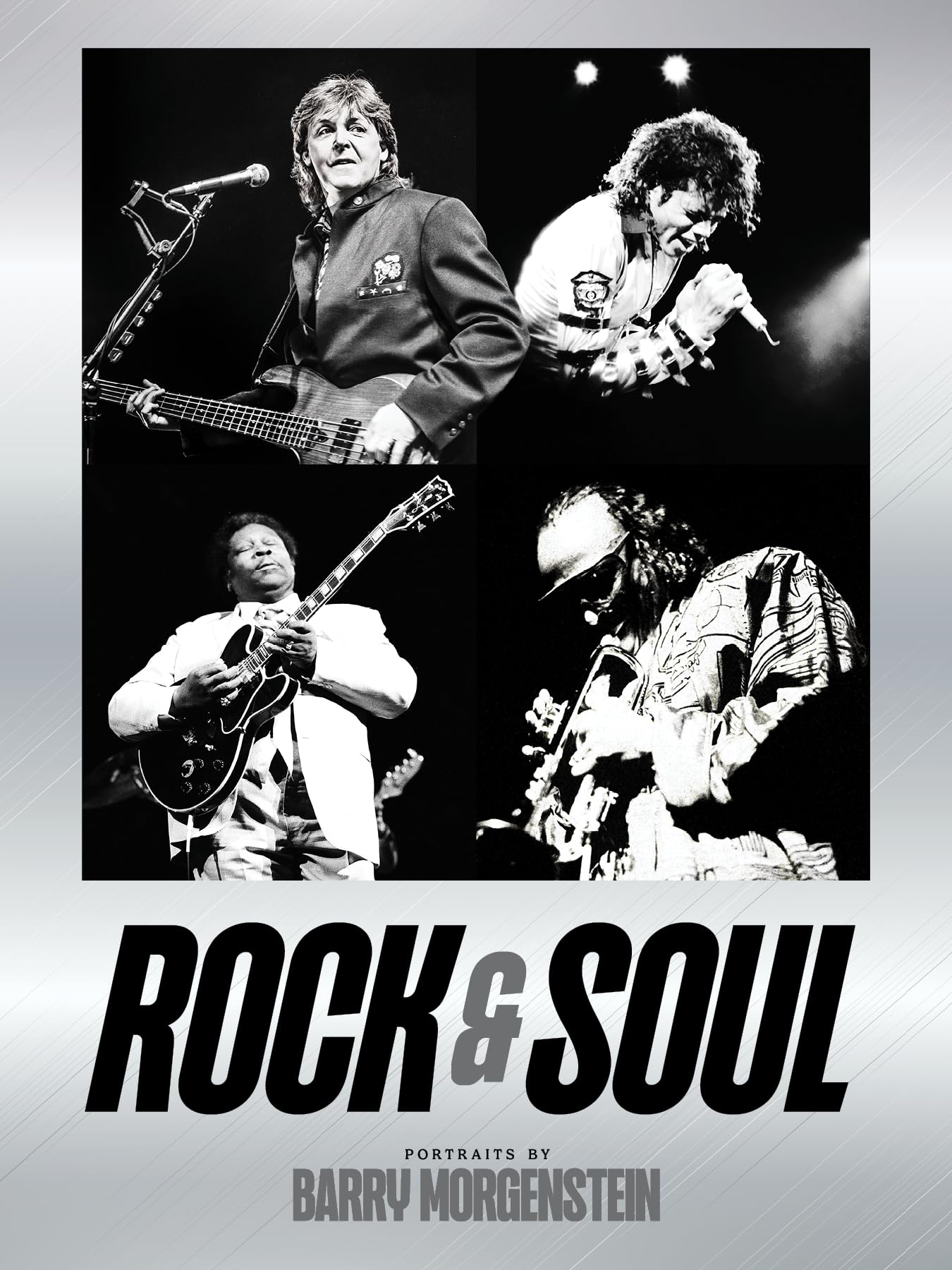 Rock & Soul: Portraits by Barry Morgenstein -- Barry Morgenstein