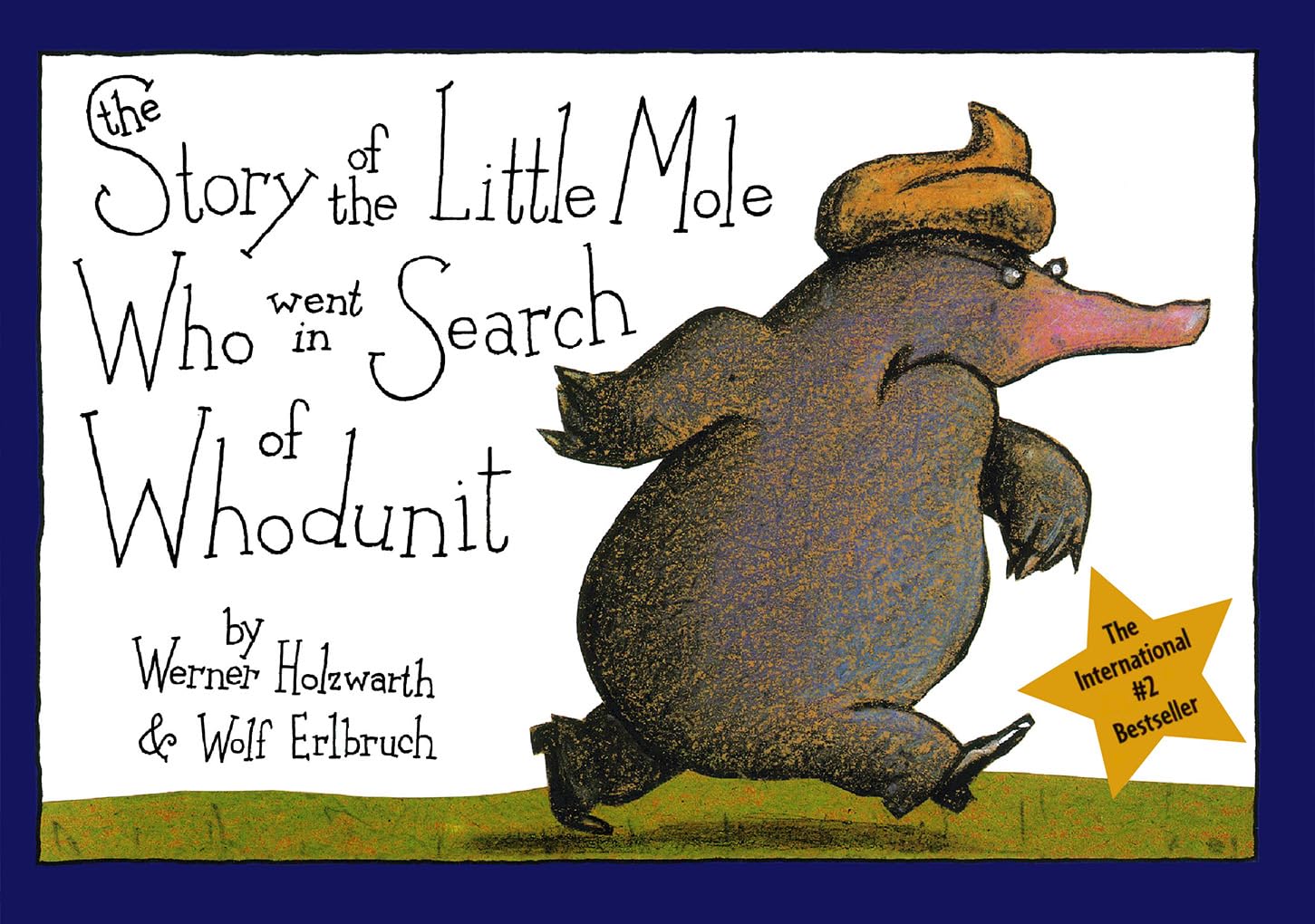 The Story of the Little Mole Who Went in Search of Whodunit Mini Edition by Holzwarth, Werner