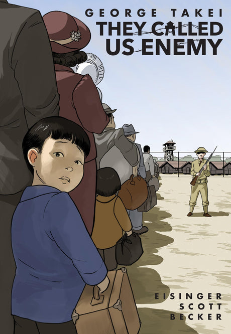 They Called Us Enemy -- George Takei, Paperback